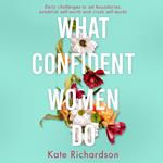 What Confident Women Do