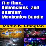 Time, Dimensions, and Quantum Mechanical Bundle, The