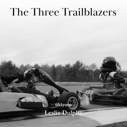 Three Trailblazers, The