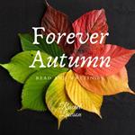 Forever Autumn