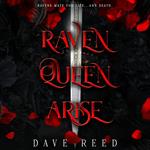 Raven Queen, Arise