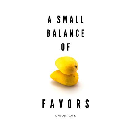 Small Balance of Favors, A