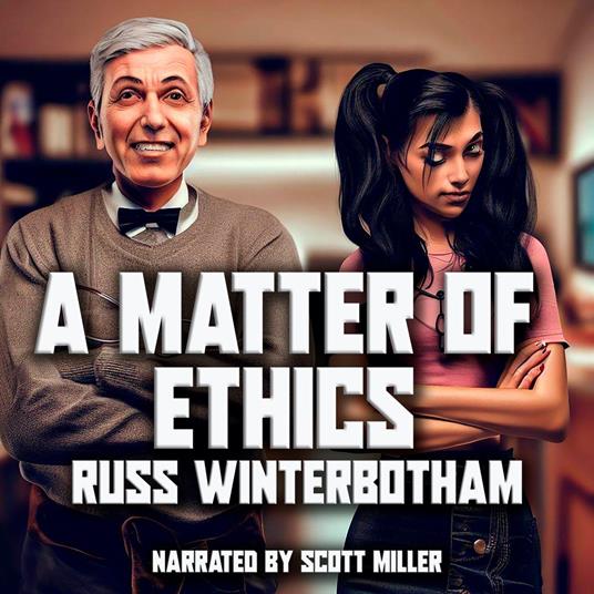 Matter of Ethics, A