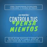 Controla Tus Pensamientos: