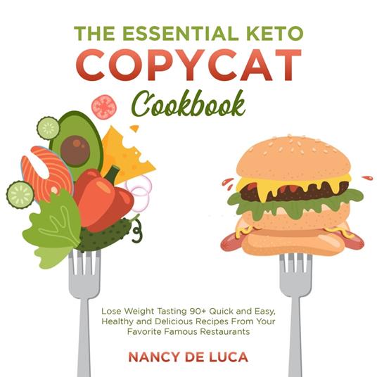 Essential Keto Copycat Cookbook, The