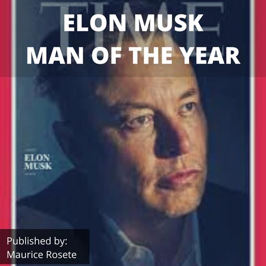 ELON MUSK MAN OF THE YEAR