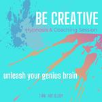 Be Creative Hypnosis & Coaching Session Unleash your genius brain