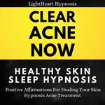 Clear Acne Now Healthy Skin Sleep Hypnosis