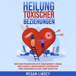 Heilung toxischer Beziehungen