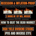 Recession & Inflation-Proof Investing For Beginners 2 Books In 1