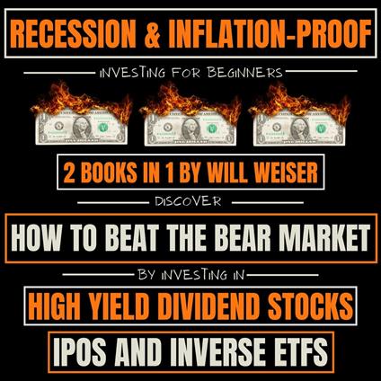 Recession & Inflation-Proof Investing For Beginners 2 Books In 1