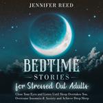 Bedtime Stories for Stressed Out Adults