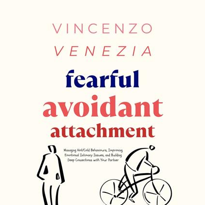 Fearful Avoidant Attachment