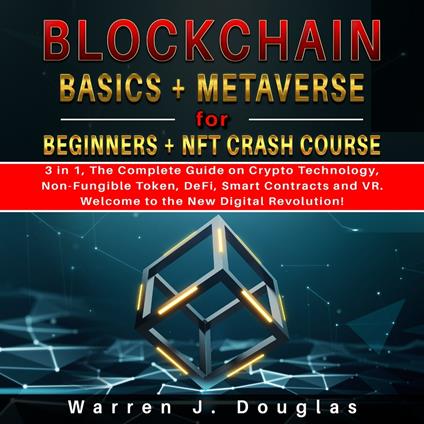 Blockchain Basics + Metaverse for Beginners + NFT crash course