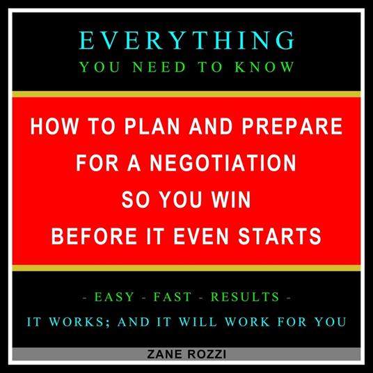 How to Plan and Prepare for a Negotiation So You Win Before It Even Starts