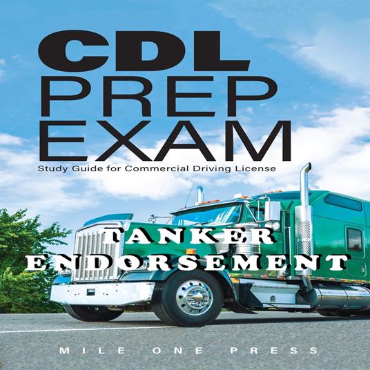 CDL PREP EXAM : TANKER ENDORSEMENT