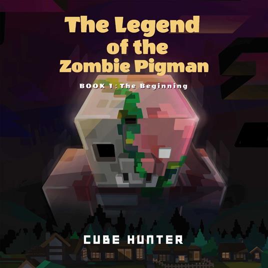 Legend of the Zombie Pigman Book 1, The