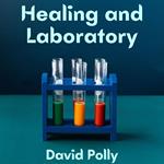 Healing and Laboratory