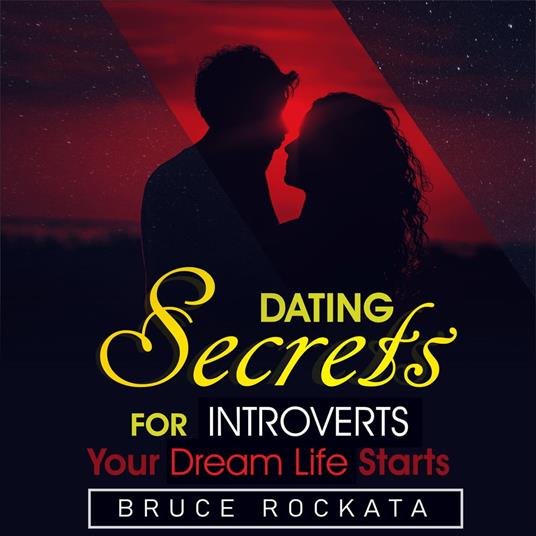 Dating Secrets for Introverts