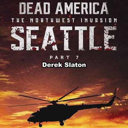 Dead America: Seattle Pt. 7