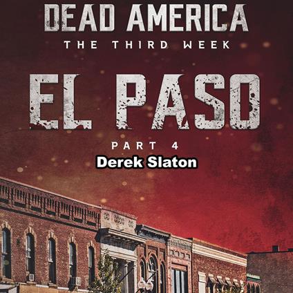 Dead America: El Paso Pt. 4