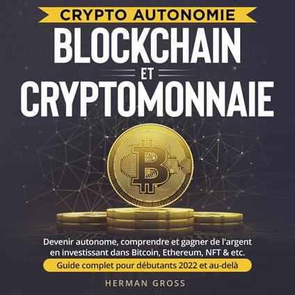 CRYPTO AUTONOMIE - BLOCKCHAIN ET CRYPTOMONNAIE