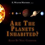 Are the Planets Inhabited?