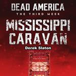 Dead America: Mississippi Caravan