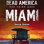 Dead America: Miami