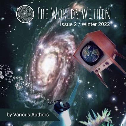 Worlds Within, The: Winter 2022