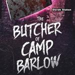 Butcher of Camp Barlow, The