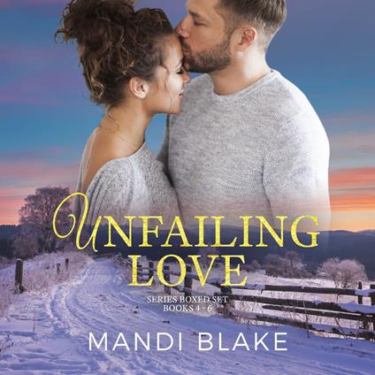 Unfailing Love Series Box Set 4-6