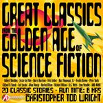 Great Classics from the Golden Age of Science Fiction