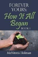 Forever Yours: How It All Began: Book 1