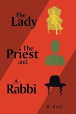 The Lady the Priest and a Rabbi