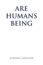 Are Humans Being