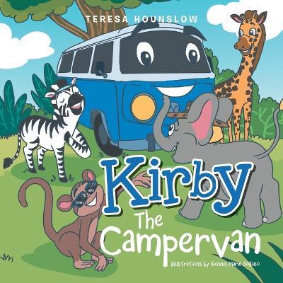 Kirby The Campervan - Teresa Hounslow - cover