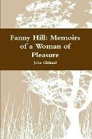 Fanny Hill: Memoirs of a Woman of Pleasure