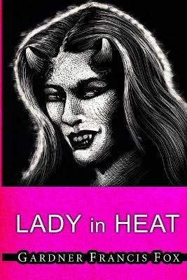 Lady from L.U.S.T. #11- Lady in Heat - Gardner Francis Fox - cover