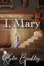 I, Mary