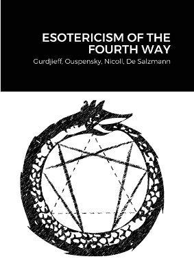 Esotericism of the Fourth Way - Robert Campbell - cover
