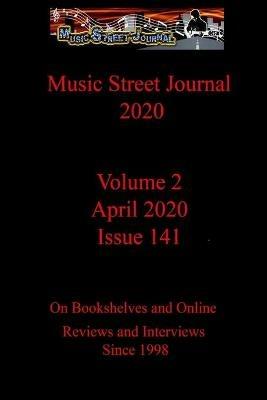 Music Street Journal 2020: Volume 2 - April 2020 - Issue 141 - Gary Hill - cover