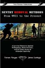 Sentry Removal Methods