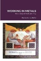 The Library of Work and Play: Working in Metals