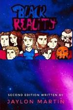 Black Reality-Second Edition