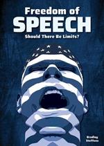 Freedom of Speech: Should There Be Limits?