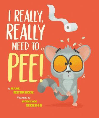 I Really, Really Need to Pee! - Karl Newson - cover
