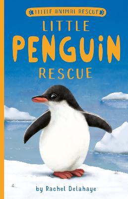 Little Penguin Rescue - Rachel Delahaye - cover