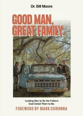 Good Man, Great Family - Bill Moore - cover