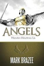 Angels: Heaven Helping Us